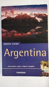 Argentina. Informação Segura, Viagem Tranquila - danny Aeberhard