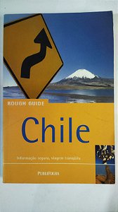Chile. Informação Segura, Viagem Tranquila - Melissa Graham