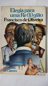 Elegia para uma Religião - Francisco De Oliveira