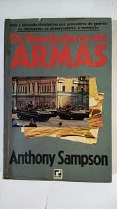 Os vendedores de armas - Anthony Sampson