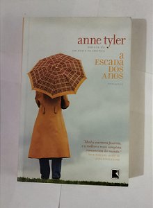 A Escada Dos Anos - Anne Tyler