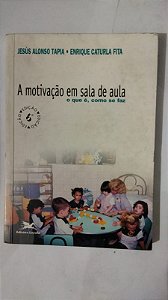 A motivação em sala de aula - Jesús Alonso Tapia (Marcas)