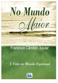 No Mundo Maior - Francisco Cândido Xavier