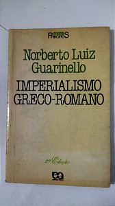 Série Princípios - Imperialismo Greco-Romano - Norberto Luiz Guarinello (Marcas)