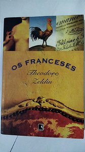 Os Franceses - Theodore Zeldin