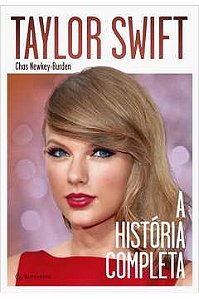 Taylor Swift - A História completa