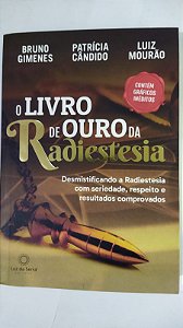 O Livro de Ouro da Radiestesia - Bruno Gimenes, Patrícia Cândido