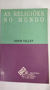 As Religiões no Mundo - Odon Vallet