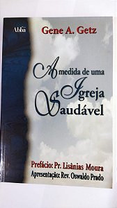 Medida De Uma Igreja Saudavel - Gene A. Getz