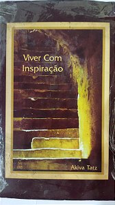 Viver com Inspiracao - Akiva Tatz