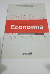 Fundamentos de economia - Marco Antonio Sandoval de Vasconcellos - 6.ed (marcas)