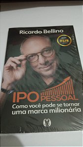 IPO Pessoal - Ricardo Bellino - Como você pode se tornar uma marca milionária