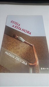Estela a esta hora - Natália Zuccala - Todavia