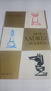 Arte no xadrez moderno - Barnie F. Winkelman