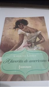 A Favorita do Americano - Caroline Linden