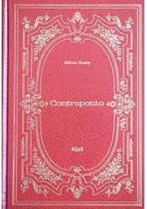 Contraponto - Aldous Huxley - Abril - Imortais da literatura universal