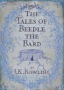 The Tales of Beedle the Bard - J. K. Rowling (Em inglês)