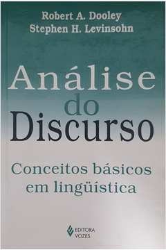 Análise do discurso - Conceitos básicos em linguística - Robert A. Dooley