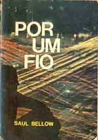 Por um fio - Saul Bellow (marcas)