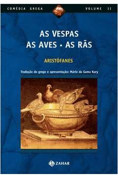 As vespas - As Aves - As rãs - Aristófanes - Comédia grega