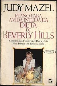 Plano para a vida inteira da dieta de Beverly Hills - Judy Mazel