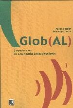 Glob(Al) - Biopoder e luta em uma América Latina Globalizada - Antonio Negri