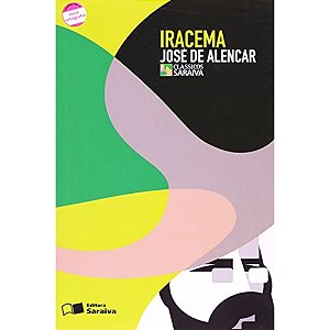 Iracema - José de Alencar - Clássicos Saraiva