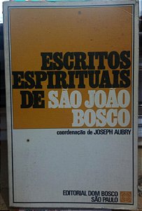 Escritos espirituais de São João Bosco - Joseph Aubry (marcas)