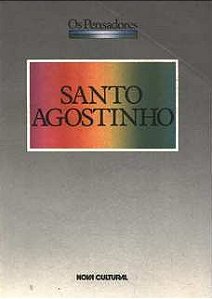 Santo Agostinho - os Pensadores - Nova Cultural (marcas) - Confissões - De Magistro