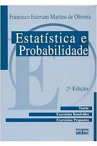 Estatística e probabilidade - Francisco Estevam Martins de Oliveira