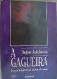 A Gagueira - Regina Jakubovicz - Teoria e tratamento de adultos e crianças (marcas)