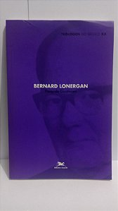 Bernard Lonergan - Pasquale Giustiniani - Teólogos do século XX