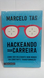 Hackeando sua carreira - Marcelo Tas