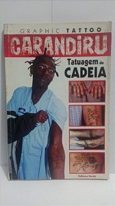 Carandiru - Tatoo Graphic - Tatuagem de Cadeia
