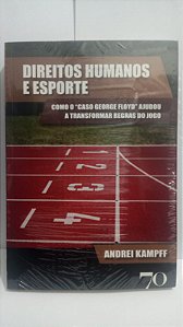 Direitos Humanos e Esporte - Andrei Kampff - "Caso George Floyd"
