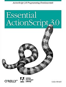 Essential ActionScript 3.0: ActionScript 3.0 Programming Fundamentals (marcas) - Em inglês