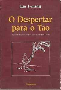 O despertar para o Tao - Liu I-ming