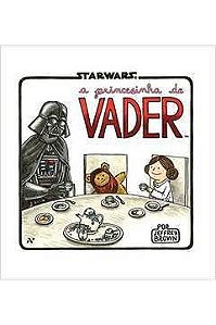 A Princesinha de Vader - Jeffrey Brown - Star Wars Capa Dura - HQ