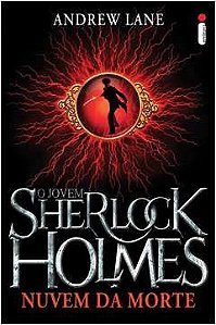 O Jovem Sherlock Holmes: Nuvem da Morte - Andrew Lane