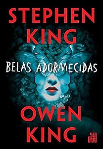 Belas adormecidas - Stephen King e Owen King (marcas)