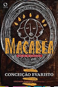 Macabéa - Flor de Mulungu - Conceição Evaristo