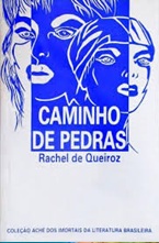 Caminho de pedras - Rachel de Queiroz (marcas)
