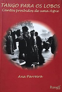 Tango para os lobos - Ana Parreira - Cantos proibidos de uma Aspie (marcas)