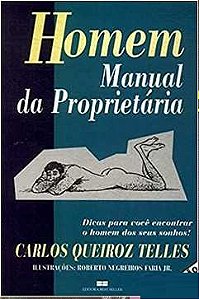 Homem - Manual da Proprietária - Carlos Queiroz Telles