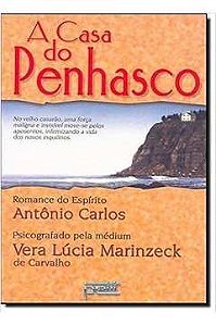 A Casa do Penhasco - Vera Lúcia Marinzeck de Carvalho