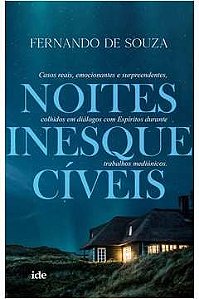 Noites inesquecíveis - Fernando de Souza - Romance Espírita