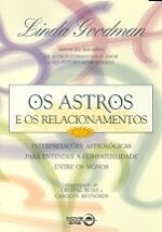 Os Astros e os Relacionamentos - Linda Goodman