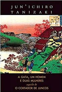 Gata, um Homem e Duas Mulheres, a - o Cortador - Junichiro Tanizaki (danificado)