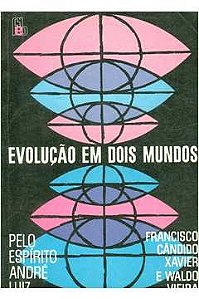 Evolução Em Dois Mundos - Francisco Cândido Xavier