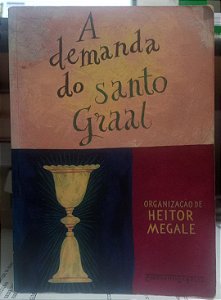 A Demanda do Santo Graal - Heitor Megale